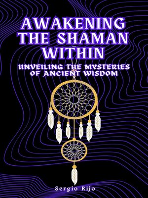 cover image of Awakening the Shaman Within